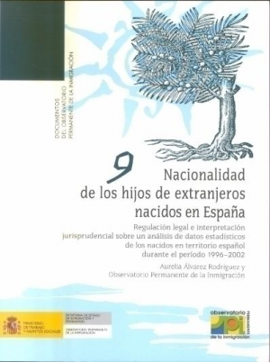 Cubierta de NACIONALIDAD DE LOS HIJOS EXTRANJEROS NACIDOS EN ESPAÑA