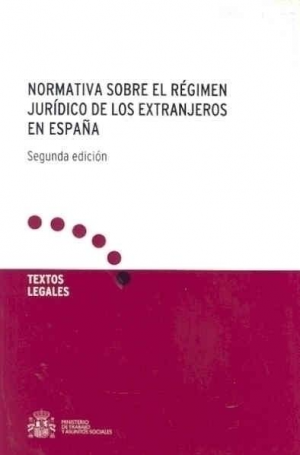 Cubierta de NORMATIVA SOBRE EL RÉGIMEN JURÍDICO DE LOS EXTRANJEROS EN ESPAÑA