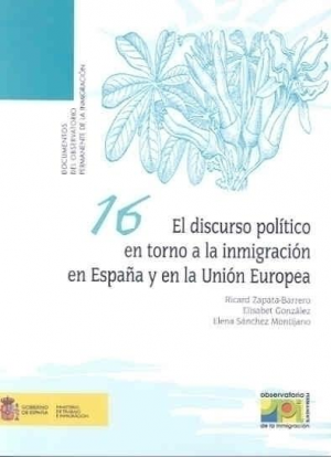 EL DISCURSO POLÍTICO EN TORNO A LA INMIGRACIÓN EN ESPAÑA Y EN LA UNIÓN EUROPEA