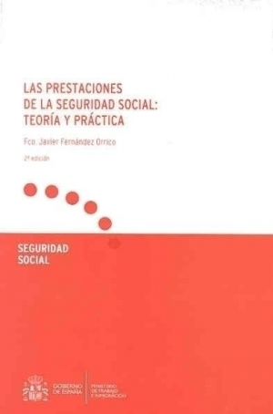 Cubierta de LAS PRESTACIONES DE LA SEGURIDAD SOCIAL: TEORÍA Y PRÁCTICA