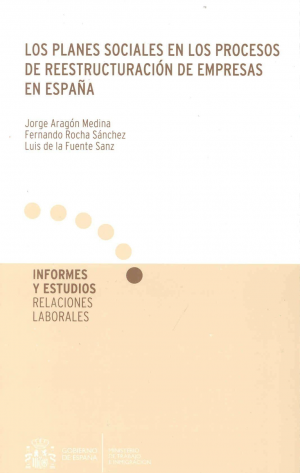 LOS PLANES SOCIALES EN LOS PROCESOS DE REESTRUCTURACIÓN DE EMPRESAS EN ESPAÑA