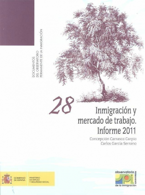 Cubierta de INMIGRACIÓN Y MERCADO DE TRABAJO INFORME 2011 Nº 28