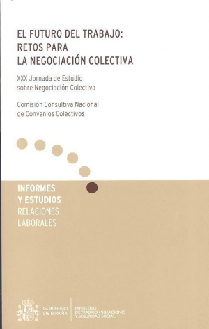 Cubierta de EL FUTURO DE TRABAJO: RETOS PARA LA NEGOCIACIÓN COLECTIVA