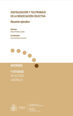 DIGITALIZACIÓN Y TELETRABAJO EN LA NEGOCIACIÓN COLECTIVA. RESUMEN EJECUTIVO.