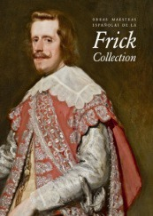 OBRAS MAESTRAS ESPAÑOLAS DE LA FRICK COLLECTION