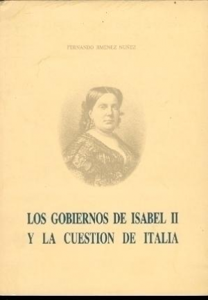 Cubierta de LOS GOBIERNOS DE ISABEL II Y LA CUESTIÓN DE ITALIA