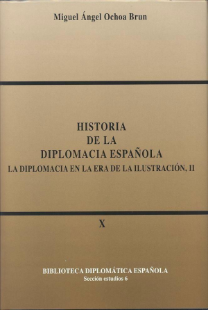 HISTORIA DE LA DIPLOMACIA ESPAÑOLA  IX y X