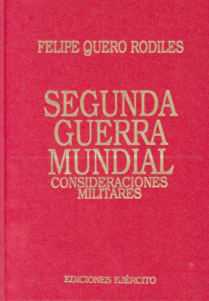Cubierta de SEGUNDA GUERRA MUNDIAL, CONSIDERACIONES MILITARES