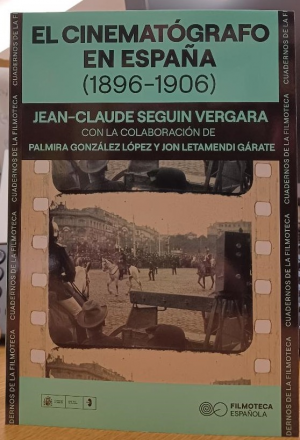 Cubierta de EL CINEMATÓGRAFO EN ESPAÑA (1896 - 1906)