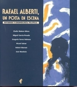 Cubierta de RAFAEL ALBERTI, UN POETA EN ESCENA (1926-1931)