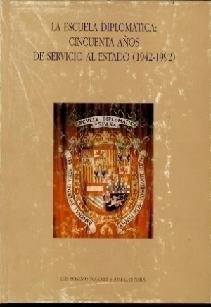 LA ESCUELA DIPLOMÁTICA: CINCUENTA AÑOS DE SERVICIO AL ESTADO (1942-1992)