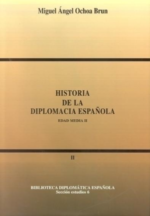 HISTORIA DE LA DIPLOMACIA ESPAÑOLA  II