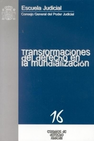 TRANSFORMACIONES DEL DERECHO EN LA MUDIALIZACIÓN