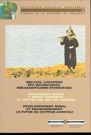 DESARROLLO RURAL Y MEDIO AMBIENTE: EL FUTURO DEL SECTOR AGRARIO