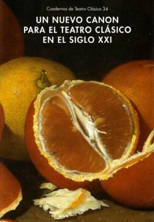 Cubierta de UN NUEVO CANON PARA EL TEATRO CLÁSICO EN EL SIGLO XXI