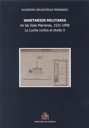SANITARIOS MILITARES EN LAS ISLAS MARIANAS, 1521-1898