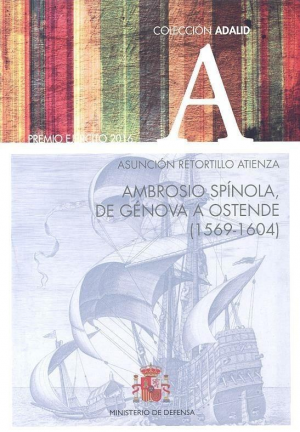 AMBROSIO SPÍNOLA, DE GÉNOVA A OSTENDE (1569-1604)