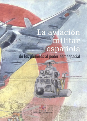 Cubierta de LA AVIACIÓN MILITAR ESPAÑOLA