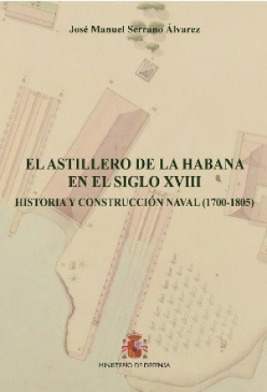 EL ASTILLERO DE LA HABANA EN EL SIGLO XVIII