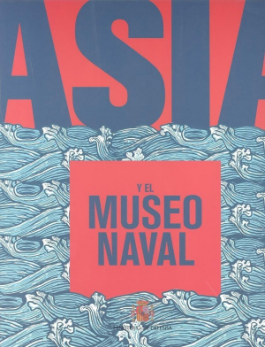 Cubierta de ASIA Y EL MUSEO NAVAL