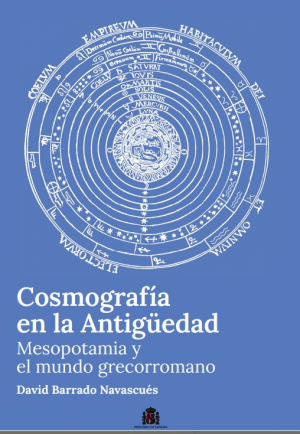 Cubierta de COSMOGRAFÍA EN LA ANTIGÜEDAD. MESOPOTAMIA Y EL MUNDO GRECORROMANO