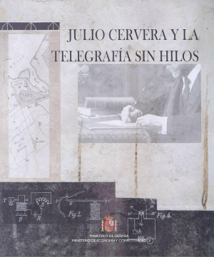JULIO CERVERA Y LA TELEGRAFÍA SIN HILOS