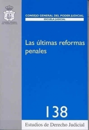 LAS ÚLTIMAS REFORMAS PENALES