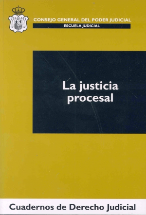 JUSTICIA PROCESAL, LA    Nº VI - 2008