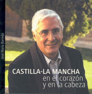 Cubierta de CASTILLA-LA MANCHA EN EL CORAZON Y EN LA CABEZA