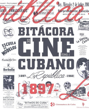 BITÁCORA DE CINE CUBANO. TOMO I
