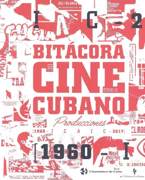 BITÁCORA DE CINE CUBANO. TOMO II