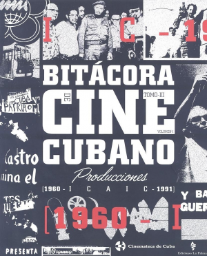 BITÁCORA DE CINE CUBANO. TOMO III. VOLUMEN I