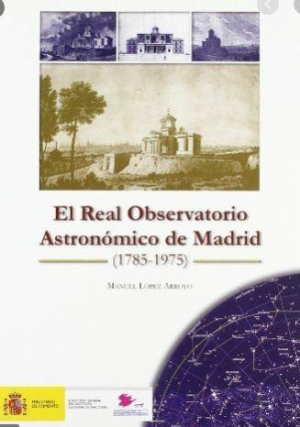 Cubierta de EL REAL OBSERVATORIO ASTRONÓMICO DE MADRID (1785-1975)
