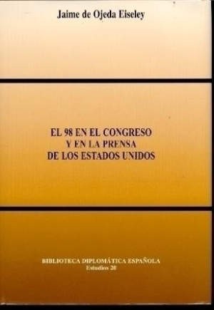 Cubierta de EL 98 EN EL CONGRESO Y EN LA PRENSA DE LOS ESTADOS UNIDOS