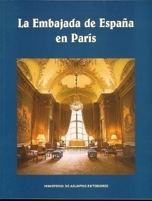 Cubierta de LA EMBAJADA DE ESPAÑA EN PARÍS