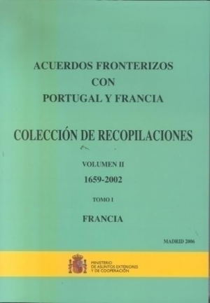 ACUERDOS FRONTERIZOS CON PORTUGAL Y FRANCIA