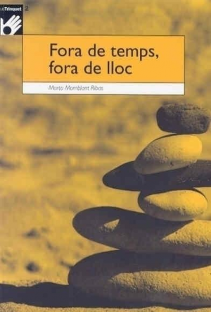 FORA DE TEMPS, FORA DE LLOC