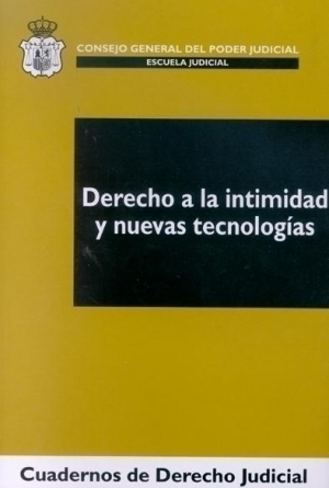 DERECHO A LA INTIMIDAD Y NUEVAS TECNOLOGÍAS