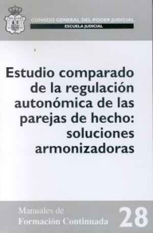 Cubierta de ESTUDIO COMPARADO DE LA REGULACIÓN AUTONÓMICA DE LAS PAREJAS DE HECHO: