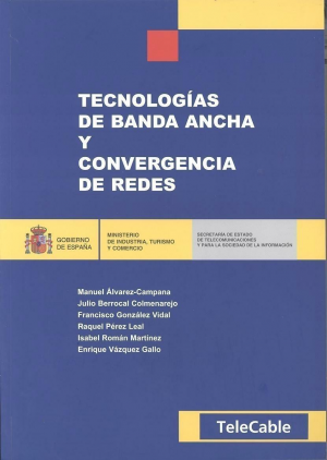 Cubierta de TECNOLOGÍAS DE BANDA ANCHA Y CONVERGENCIA DE REDES