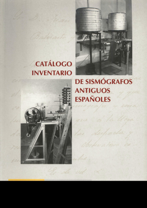 CATÁLOGO INVENTARIO DE SISMÓGRAFOS ANTIGUOS ESPAÑOLES