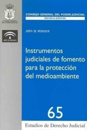 INSTRUMENTOS JUDICIALES DE FOMENTO PARA LA PROTECCIÓN DEL MEDIOAMBIENTE