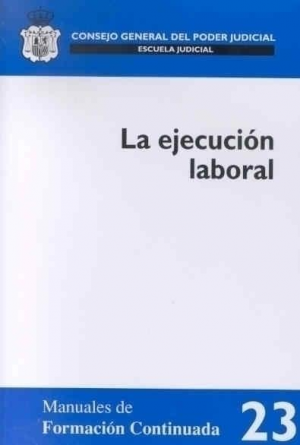 LA EJECUCIÓN LABORAL