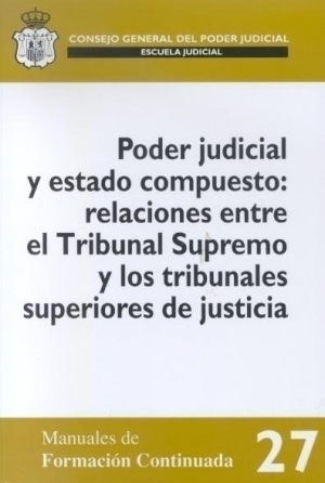 Cubierta de PODER JUDICIAL Y ESTADO COMPUESTO: RELACIONES ENTRE...