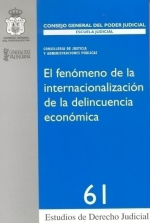 EL FENÓMENO DE LA INTERNACIONALIZACIÓN DE LA DELINCUENCIA ECONÓMICA