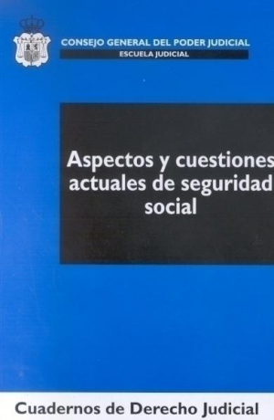ASPECTOS Y CUESTIONES ACTUALES DE SEGURIDAD SOCIAL