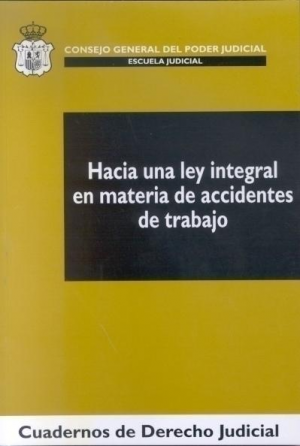 Cubierta de HACIA UNA LEY INTEGRAL EN MATERIA DE ACCIDENTES DE TRABAJO