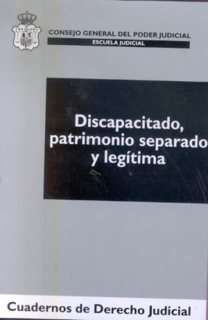 Cubierta de DISCAPACITADO, PATRIMONIO SEPARADO Y LEGITIMA