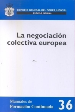 LA NEGOCIACIÓN COLECTIVA EUROPEA