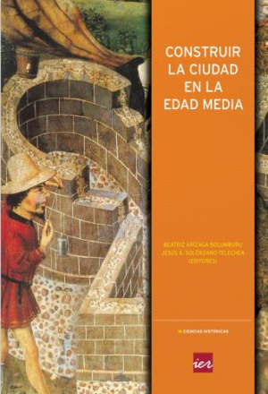 CONSTRUIR LA CIUDAD EN LA EDAD MEDIA